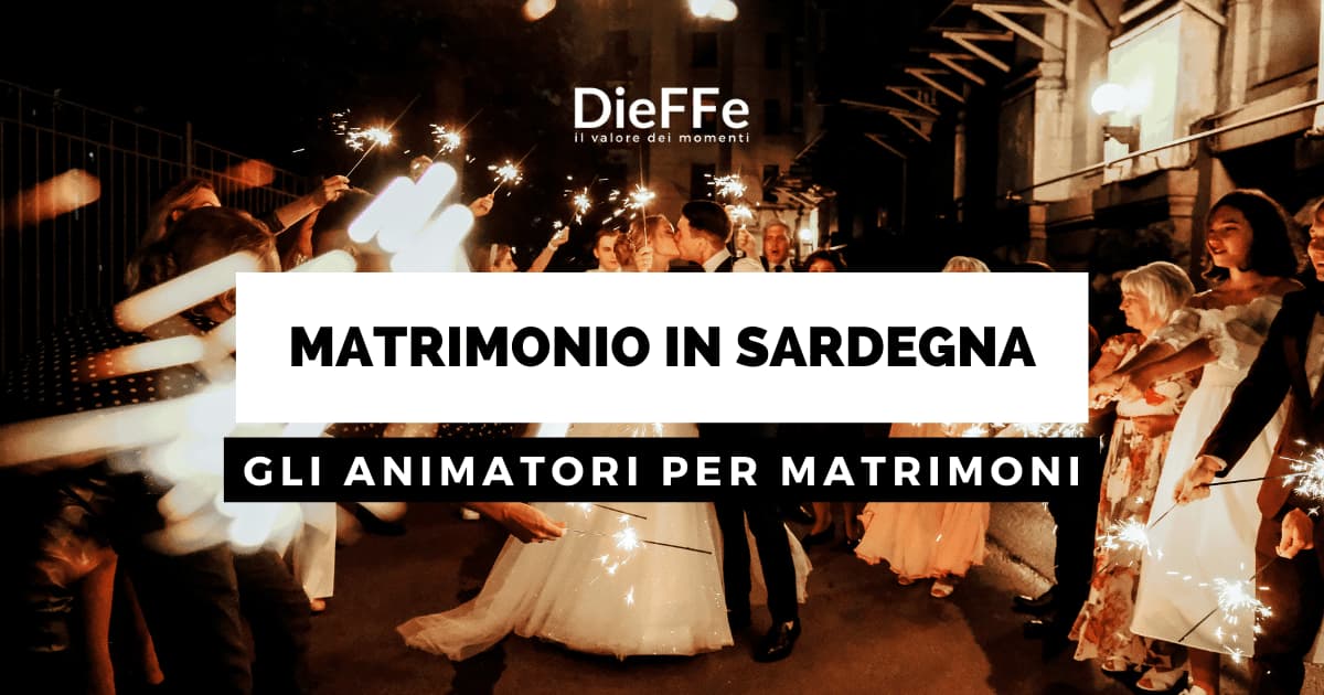 animatori matrimonio in Sardegna DieFFe Musica